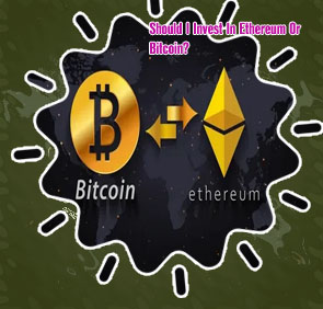 Invest in ethereum or bitcoin